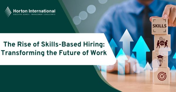 The Rise of Skills-Based Hiring | The Future of Work is Changing