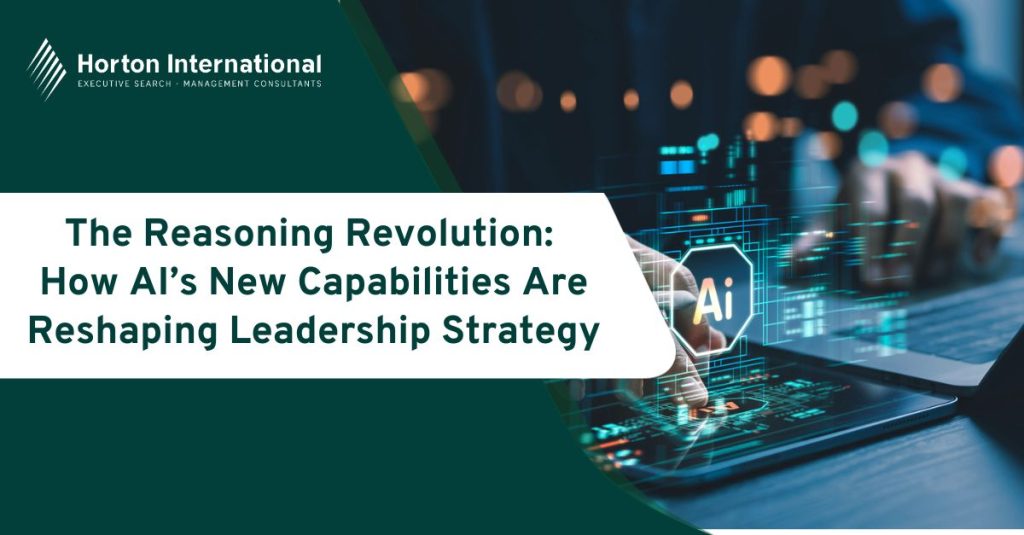 The Reasoning Revolution: How AI’s New Capabilities Are Reshaping Leadership Strategy