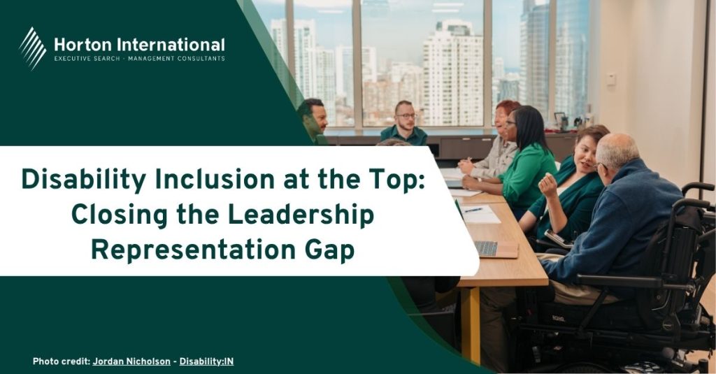 Promotional graphic for Horton International titled "Disability Inclusion at the Top: Closing the Leadership Representation Gap," featuring a diverse leadership meeting with a wheelchair user in a boardroom with other team members.